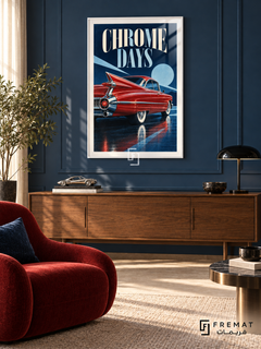 Chrome Days (car27), White frame with white printed border in a styled interior. The rear quarter of a red classic car with tall tailfins, bright chrome trim and whitewall tyres fills a navy-and-blue graphic scene. Pale lettering reads CHROME DAYS.