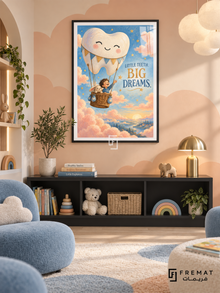 Little Teeth, Big Dreams (com03), Black frame with white printed border in a styled interior. A smiling tooth-shaped balloon carries a child and a toy among peach clouds, gold stars and blue sky. Painterly storybook lettering reads “LITTLE TEETH. BIG DREAMS.”
