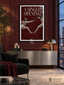 A Single Opening: Two masked fencers exchange extended blades against burgundy, white and silver editorial graphics. Black frame with a white printed border, displayed in a styled room.