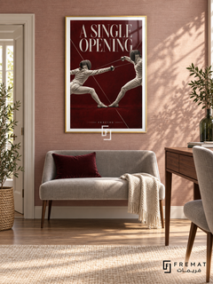 A Single Opening: Two masked fencers exchange extended blades against burgundy, white and silver editorial graphics. Gold frame with a white printed border, displayed in a styled room.